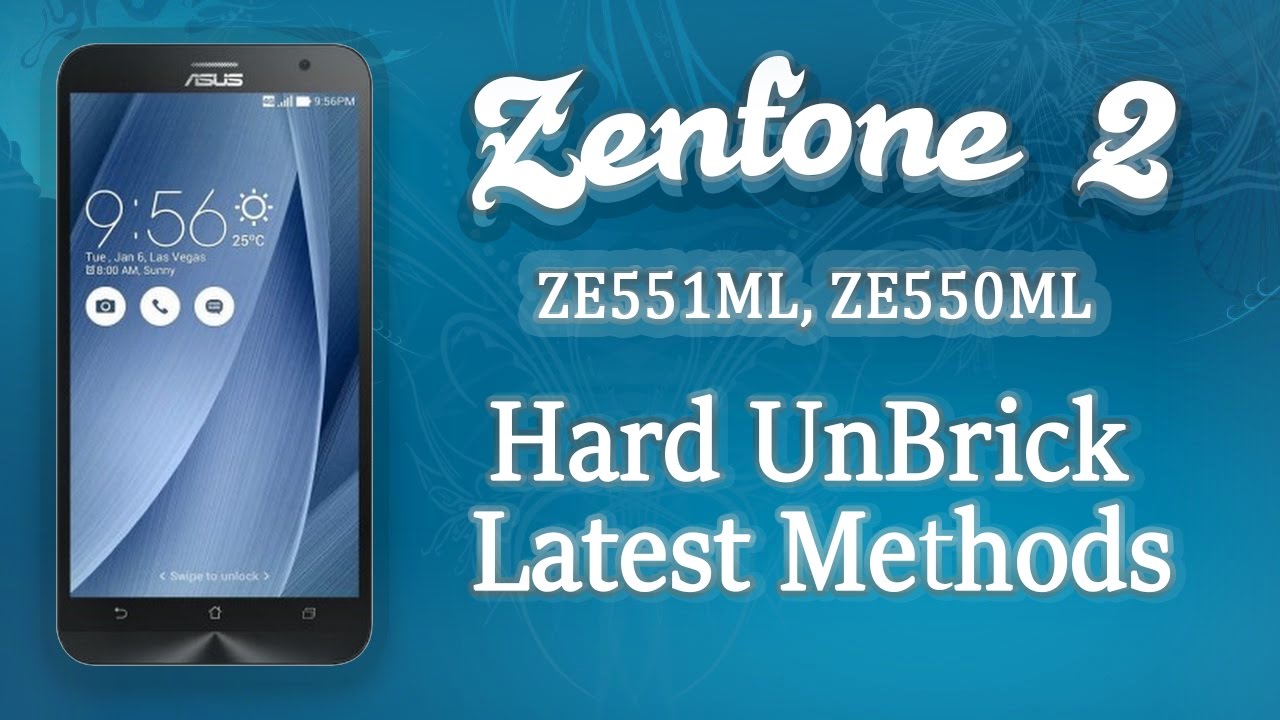 Latest Zenfone 2 Ze550ml Ze551ml Hard Unbrick Solutions Part 1 Tech Youtubers